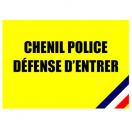 Panneau "Chenil police - Dfense dentrer"